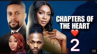 CHAPTERS OF THE HEART 2 NIGERIAN MOVIE  Nigerian Movies 2024 Latest Full Movies [upl. by Allenrad813]