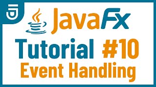 Event Handling  JavaFX GUI Tutorial for Beginners [upl. by Alick]