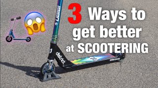 3 Ways to get BETTER at Scooter Riding [upl. by Tterrab483]