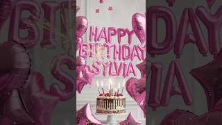 Happy birthday Sylvia [upl. by Godrich]