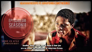 AbafanaTheBoys vs AmantombazaneTheGirlsEPISODE08SEASON11 [upl. by Safire853]