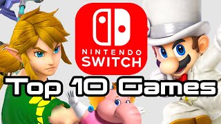 Top 10 Nintendo Switch Games [upl. by Nevaj]