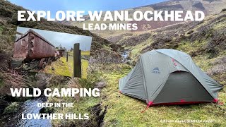 Wanlockhead Lead Mines Wild Camping Deep in The Lowther Hills [upl. by Etnwahs522]