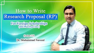 How to write a Research Proposal for PhD admission  Lecture 113  Dr Muhammad Naveed [upl. by Soalokcin]