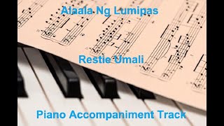 Alaala Ng Lumipas by Restie Umali  Piano Accompaniment Track [upl. by Nnauol355]