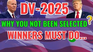 DV 2025 UPDATES 10 Reasons for Not Being Selected  Whats Next for Lottery Winners  Green card [upl. by Lemyt]