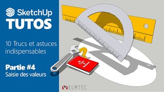 SKETCHUP 10 Trucs amp Astuces Partie 4 Saisie des valeurs [upl. by Tierza]