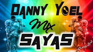 Mix Sayas Caporal 2023 Dj Danny Yoel db [upl. by Rodoeht182]