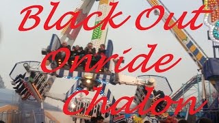 BLACK OUT Onride Chalon sur Saone 2016 [upl. by Sayre]