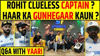 🔴Q amp A WITH YAARI ROHIT SHARMA HAI CLUELESS CAPTAIN  HAAR KA ZIMMEDAR KAUN [upl. by Aisanahta]