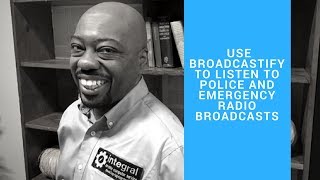 How to Use Broadcastify to Listen to Police and Emergency radio broadcasts [upl. by Suoicserp]