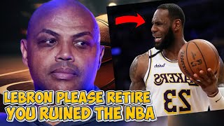 CHARLES BARKLEY GOES NUCLEAR ON LEBRON JAMES “I HOPE HE RETIRES SOON” THINKS HE RUINED THE NBA [upl. by Nirtak]