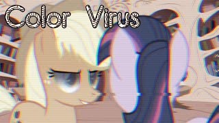 The Color Virus MLP Horror [upl. by Lissy711]