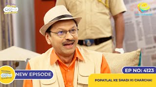 NEW Ep 4123  Chalu Pandey Ne Laya Popatlal Ke Liye Rishta I Taarak Mehta Ka Ooltah Chashmah [upl. by Dwinnell977]