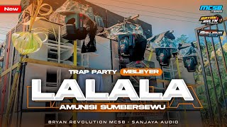 DJ LALALA TRAP PARTY BLEYER X MELODI GOIB ‼️ BY BRYAN REVOLUTION MCSB [upl. by Yetti831]