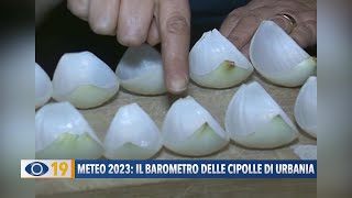 Meteo 2023 ecco il barometro delle cipolle di Urbania [upl. by Earleen]