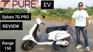 PURE EV new electric Scooter Epluto 7G PRO with 150 km Range  Happy With PURE RAKESHGOYAL222 [upl. by Kreiner]