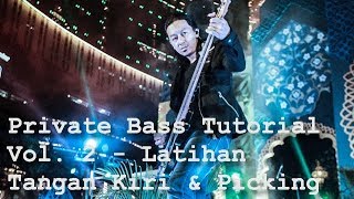 Private Bass Tutorial Vol 2  Latihan Tangan Kiri amp Picking Subtitled [upl. by Celia322]