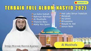 MISYARI RASYID FULL ALBUM SHOLAWAT TERBAIK 2021 [upl. by Howey]