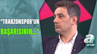 Hayri Beşer quotTrabzonspor Kaybetmemeyi Öğrenen ve Uygulayan Bir Takımquot  A Spor  Son Sayfa [upl. by Ecinev]