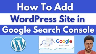 How to Add WordPress Site to Google Search Console in 2023  Add WordPress Website in Google Search [upl. by Thormora]