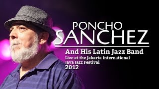 Poncho Sanchez and His Latin Jazz Band quotGuaripumpequot Live at Java Jazz Festival 2012 [upl. by Aynosal616]