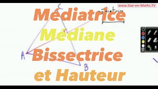 Médiatrice Médiane Bissectrice et Hauteur [upl. by Laamaj969]