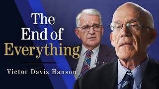 The Presidential Election Failing Higher Education and The End of Everything  Victor Davis Hanson [upl. by Eatnohs]