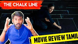 The Chalk Line 2022 Movie Tamil Review by Raja • Netflix The Chalk Line Movie • Raja Your Friend [upl. by Letreece210]