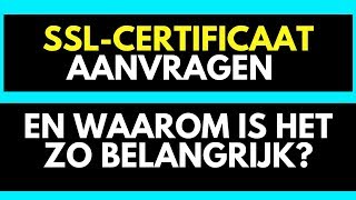 SSLcertificaat en Waarom is het zo belangrijk een SSL certificaat te hebben [upl. by Odrawde]