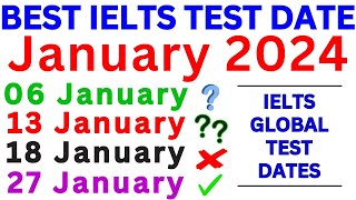 6 13 18 amp 27 January 2024 Best IELTS Test Date For Real Exam in January 2024  IELTS  IDP amp BC [upl. by Harry]