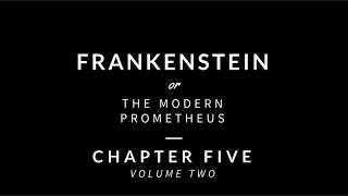 Frankenstein  Volume Two  Chapter Five Audiobook [upl. by Ardnuhsal]