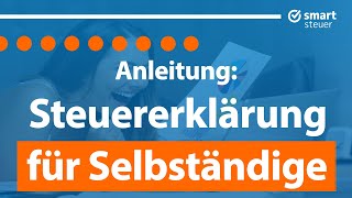 Steuererklärung 2023 für Selbständige Anleitung  Selbständige Steuererklärung 2023 selber machen [upl. by Reifel]