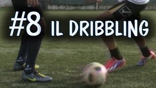 CALCIO  COME È FATTO UN DRIBBLING  FONDAMENTALE 8 [upl. by Berkman397]