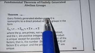 47 MTH633 Group Theory Fundamental Theorem of Finitely Generated Abelian Groups [upl. by Diley]