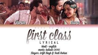 KALANK — First Class LyricsHindiEng [upl. by Ellehsyt545]