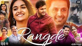 Rang De Full Movie In Hindi Dubbed  Nithiin  Keerthy Suresh  Vennela Kishore  Review amp Facts HD [upl. by Mirth226]