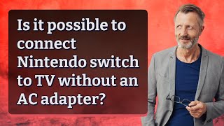 Is it possible to connect Nintendo switch to TV without an AC adapter [upl. by Hulbard]