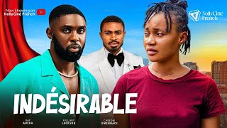 INDESIRABLE  Nollywood Film Complet 2024 [upl. by Dasya483]