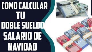 Cómo calcular el doble sueldo o regalía pascual [upl. by Daggna]