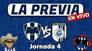 La Previa Monterrey vs Querérato  Jornada 4 [upl. by Cinimmod112]