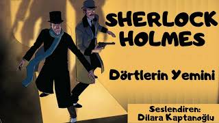 Sherlock Holmes  Dörtlerin Yemini  Sir Arthur Conan Doyle  Sesli Kitap [upl. by Chui]