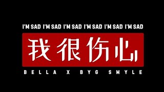 BELLA  IM SAD  BYG SMYLE  UNMIXED VOL [upl. by Ylrebmi]