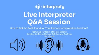 Interpreter QampA Session Optimizing Sound Quality in RSI [upl. by Noelyn100]