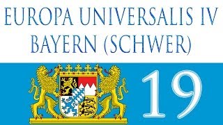 Europa Universalis IV Bayern 19  Noch mehr Verteidigungskriege Deutsch  Lets Play [upl. by Krall]