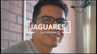 Jaguares que Inspiran César Flores Anaya [upl. by Yasui299]