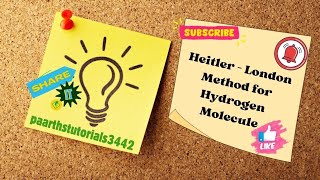 Heitler – London Method for Hydrogen Molecule paarthstutorials3442 [upl. by Mickie568]