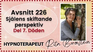 226 Själens skiftande perpektiv Del 7 Döden [upl. by Nosna]