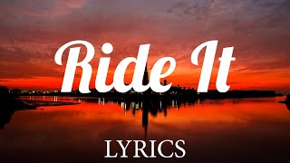 Ride It  Regard Lyrics [upl. by Michail]