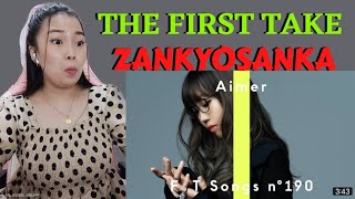 FIRST TIME REACTION  Aimer  Zankyosanka  THE FIRST TAKE  FILIPINA REACTION [upl. by Eire]